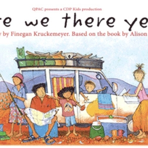 ARE WE THERE YET? Comes to QPAC Photo
