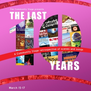 Arc Stages Hosts 'THE LAST 10 YEARS' Evening of Theatre