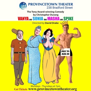 VANYA AND SONIA AND MASHA AND SPIKE Comes to the Provincetown Theater Photo