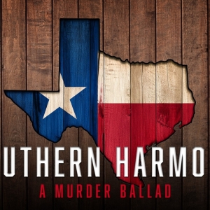 SOUTHERN HARMONY: A MURDER BALLAD Premieres at Wellfleet Harbor Actors Theater Photo