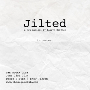 JILTED The Premiere Concert Comes To The Sugar Club This Weekend Photo