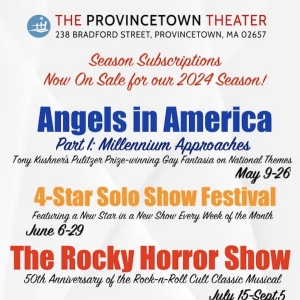 The Provincetown Theater Reveals 2024 Season; ANGELS IN AMERICA, THE ROCKY HORROR SHO Photo