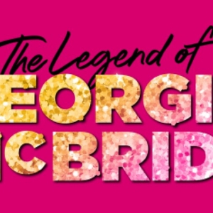 Matthew López's Hilarious THE LEGEND OF GEORGIA MCBRIDE At Center REP, November 4- 26