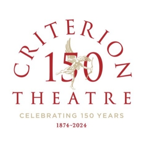 Criterion Theatre Celebrates 150 Years