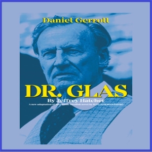 Daniel Gerroll's DR. GLAS Comes To The Tampa Fringe Festival This Week