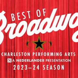 The North Charleston Performing Arts Center's Best of Broadway Series Hosts 'Select…