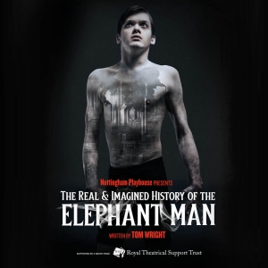 Cast and Creative Team Revealed For THE REAL AND IMAGINED HISTORY OF THE ELEPHANT MAN Photo