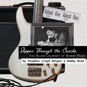 SLIPPIN’ THROUGH THE CRACKS: THE BOBBY RUSH MUSICAL Will Come to New Stage Theatre in October