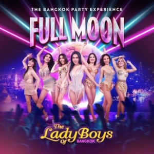 THE LADY BOYS OF BANGKOK Will Bring FULL MOON to Shepherd’s Bush Green This Summer Photo
