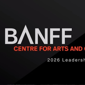 Banff Centre For Arts and Creativity Launches Leadership Programs in 2026 and Beyond