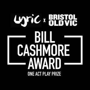 Lyric Hammersmith Theatre and Bristol Old Vic Present Bill Cashmore Award Photo