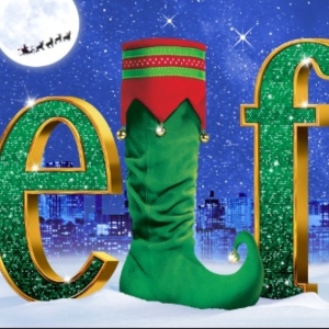 ELF THE MUSICAL Sets Dates For New Tour This Holiday Season Photo