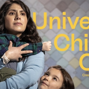 UNIVERSAL CHILD CARE Comes to Berkeley Street Theatre in February Video