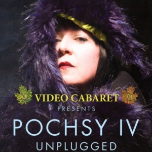 POCHSY IV: UNPLUGGED Makes Toronto Premiere at the Deanne Taylor Theatre Photo