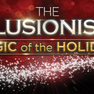 THE ILLUSIONISTS -  MAGIC OF THE HOLIDAYS Comes to BJCC Concert Hall in December Photo