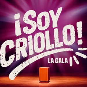 SOY CRIOLLO! LA GALA Comes to Gran Teatro Nacional Photo
