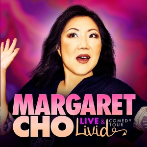 Margaret Cho Extends Her 'Live & LIVID' Tour into 2024 Photo