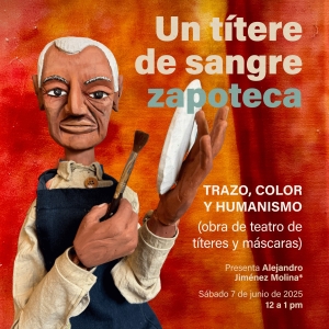 La Obra Un Títere De Sangre Zapoteca Aborda La Vida Y Obra De Rufino Tamayo Photo