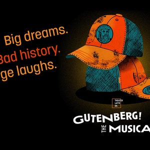 New Production of GUTENBERG! THE MUSICAL! Will Come to Theater Latté Da Photo