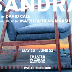 TheaterWorks Hartford Will Close 2023-24 Season With SANDRA by David Cale