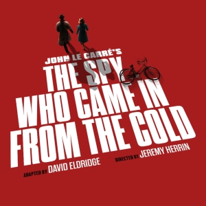 THE SPY WHO CAME IN FROM THE COLD Will Make West End Premiere Photo