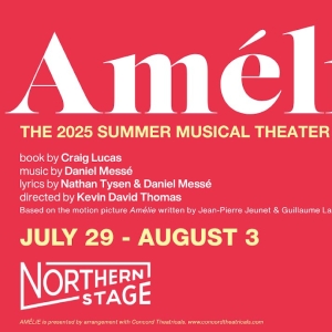Northern Stage 2025 Summer Musical Theater Intensive to Present AMÉLIE Photo