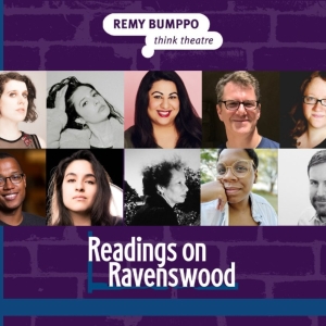 Remy Bumppos READINGS ON RAVENSWOOD Begins Tonight Photo