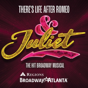 Broadway in Atlanta Offers Student Rush and Lucky Seat Lottery For & JULIET Photo