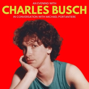 AN EVENING WITH CHARLES BUSCH at the Laurie Beechman Theatre Will Be Livestreamed Photo