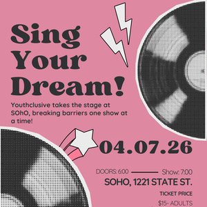 Youthclusive Will Present SING YOUR DREAM at SOhO in April 2026 Photo