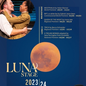Luna Stage Reveals Lineup For 2023-24 Season Photo