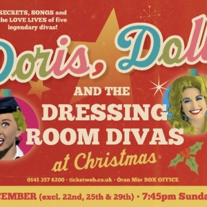 DORIS, DOLLY & THE DRESSING ROOM DIVAS Comes to Oran Mor Photo