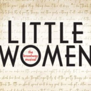 Feature: Meet the Cast of LITTLE WOMEN: THE MUSICAL at Theatre 29 Photo