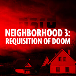NEIGHBORHOOD 3: REQUISITION OF DOOM to Open at Duluth Playhouse Photo
