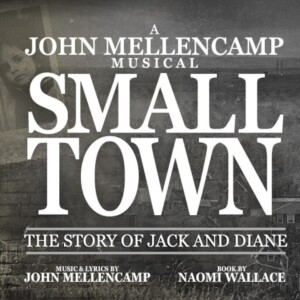 Dillon Klena, Morgan Higgins, and More Will Lead SMALL TOWN: A JOHN MELLENCAMP MUSICA Photo