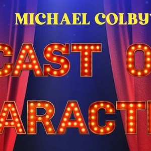 Michael Colby's CAST OF CHARACTERS Available to Stream For Free Photo