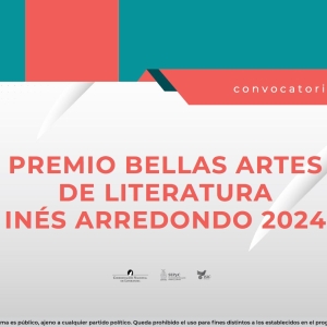 Ya Está Abierta La Convocatoria Al Premio Bellas Artes De Literatura Inés Arredondo 2 Photo