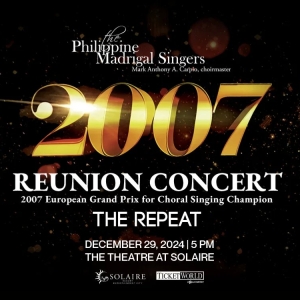 The Philippine Madrigal Singers Perform 2007 Reunion Concert: The Repeat at the Theatre at Photo