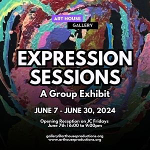 Art House Productions Presents EXPRESSION SESSIONS In June Photo
