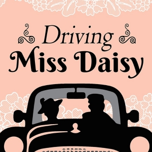 DRIVING MISS DAISY Comes to Vintage Theatre Next Month