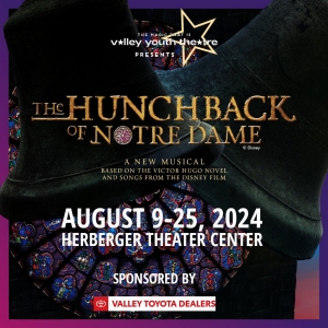 THE HUNCHBACK OF NOTRE DAME Opens This Friday At Herberger Theater Center Video