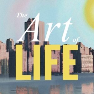 New Play THE ART OF LIFE Will Have Industry Reading Next Month