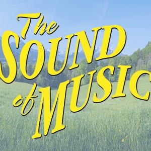THE SOUND OF MUSIC Comes to 5-Star Theatricals in July Photo