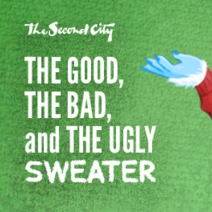 The Second City Brings THE GOOD, THE BAD, AND THE UGLY SWEATER to the Parsons Theatre Photo