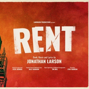Landmark Theatres  Brings RENT Back to the UK in 2024 Video