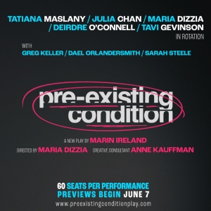 New Play By Marin Ireland, PRE-EXISTING CONDITION Will Premiere in New York This Summ Video