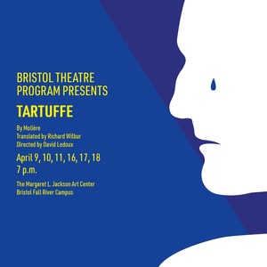 Bristol Community College Theatre Will Present TARTUFFE in Hybrid Production This April Photo