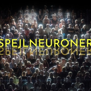 SPEJLNEURONER Comes to Århus Teater