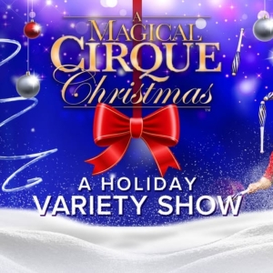 A MAGICAL CIRQUE CHRISTMAS Returns to Fox Cities Performing Arts Center December 13 Photo