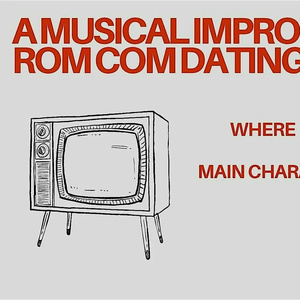ROM COM IRL: THE MUSICAL IMPROV DATING SHOW Will Play Sid Gold&rsquo;s Request Room Photo